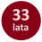 33 lata